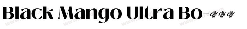 Black Mango Ultra Bo字体转换